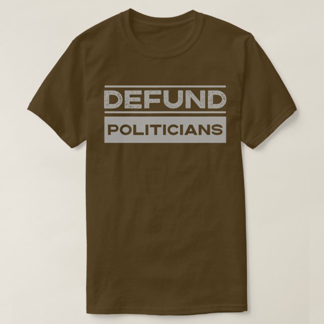 T-shirt Defund Politicians 2022 (Design devant)