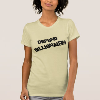T-shirt Défundons les milliardaires