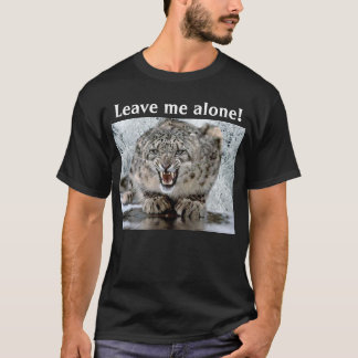 T-shirt Dégagez/laissez-moi la seule chemise