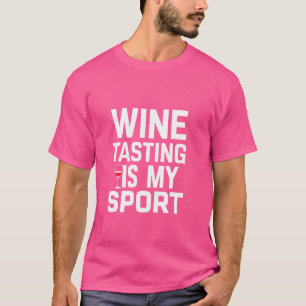T-shirt Dégustation de vin amusant est My Sport Alcohol