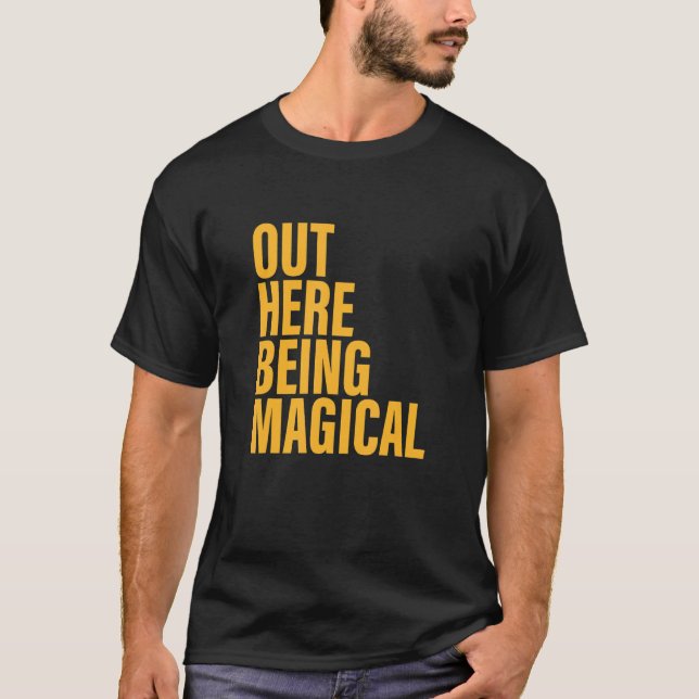 T-shirt Dehors Ici Être Vêtements Magiques (Devant)