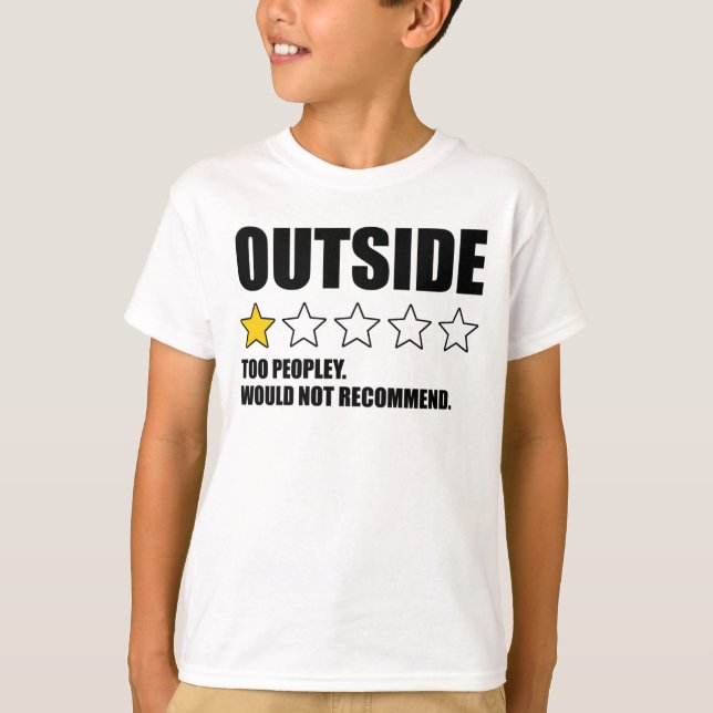 T-shirt Dehors - Trop de gens. Ne recommanderait pas (Devant)