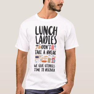 T-shirt Déjeuner Lady Cafeteria Crew Déjeuner Lady Ne pren