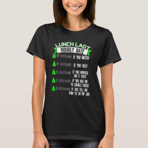 T-shirt Déjeuner Lady Horaire Cafétéria Travailleur
