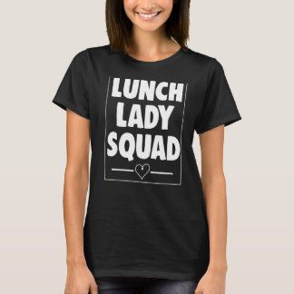 T-shirt Déjeuner Lady Squad femmes Déjeuner Lady Love 4