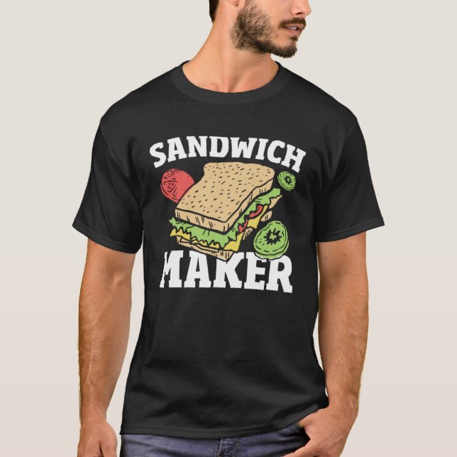 T-shirt Deli Sandwich Making   Sammich Maker Sandwich Make (Devant)