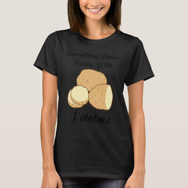 T-shirt Delicious Potatoes Ironic Quote Hobby Chef Cooking (Devant)