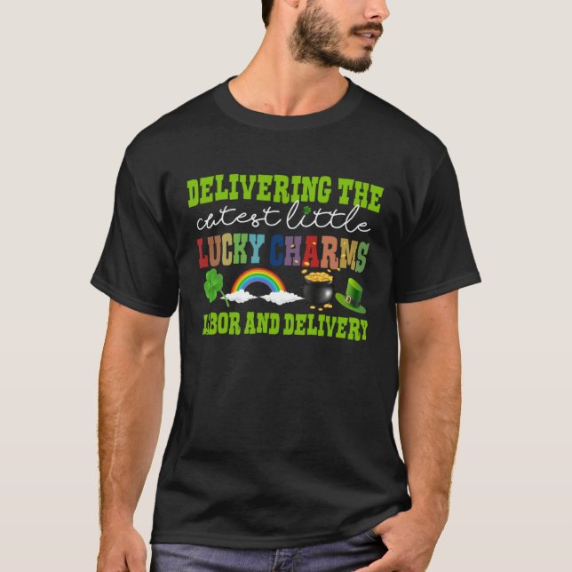 T-shirt Delivering The Cutest Lucky Charm L&D Nurse St Pat (Devant)
