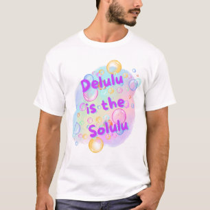 T-shirt DELULU EST LA SOLULU Bulles Pastel Aquarelle