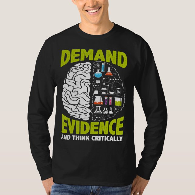 T-shirt Demand Evidence And Think Critically Scientist Sci (Devant)