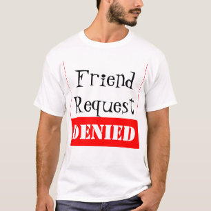 T-shirt Demande d'ami NIÉE