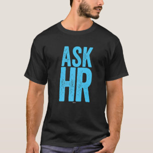 T-shirt Demande de Ressources Humaines Collègue Swagazon R