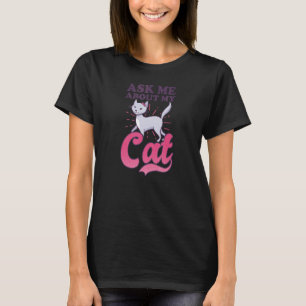 T-shirt Demander-Moi Mon Chat Crazy Cat Maman