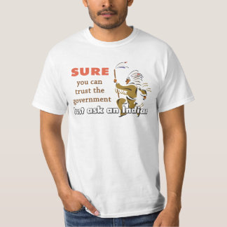 T-shirt Demandez juste à un Indien