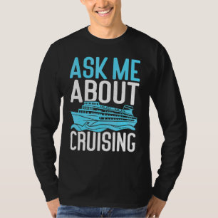 T-shirt Demandez-moi à propos de Cruise Ship