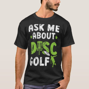 T-shirt Demandez-moi à propos de Disk Golf Recreation Toss