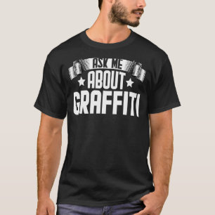 T-shirt Demandez-moi à propos de Graffiti Spray Paint Stre