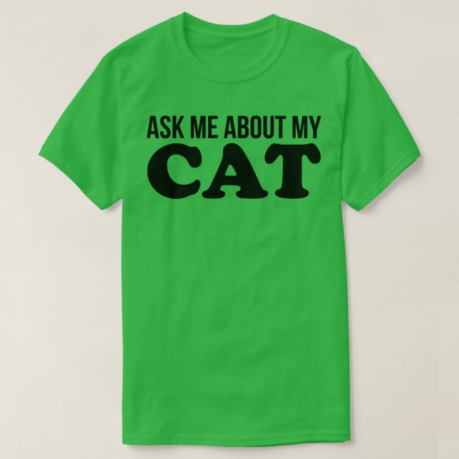 T-shirt Demandez-moi à propos de mon Amoureux des chats de (Design devant)