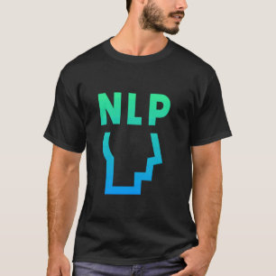 T-shirt Demandez-moi à propos de NLP Programmation Neuro-L