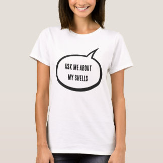 T-shirt Demandez-moi des nouvelles de mes coquillages – T-