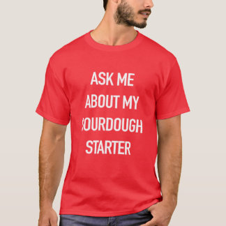 T-shirt Demandez-moi des nouvelles de mon starter de levai