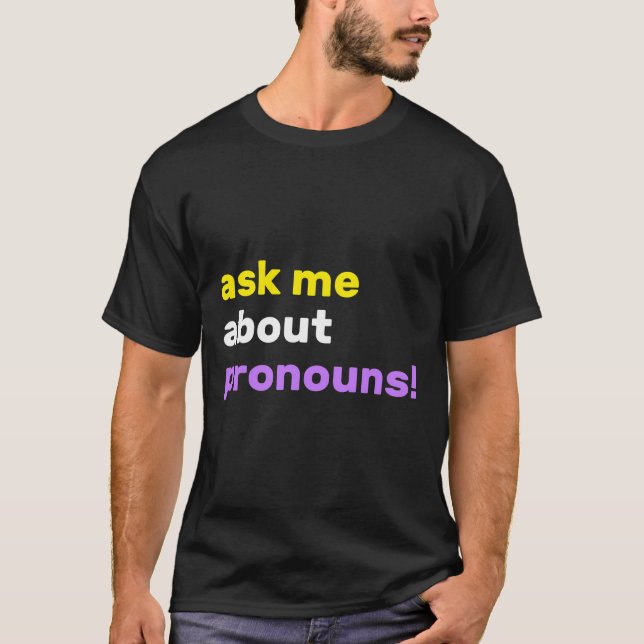T-shirt Demandez-Moi Des Pronononouns Ils Eux Leurs Non-Bi (Devant)