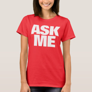 T-shirt Demandez-moi Je suis heureux d'aider les femmes t-