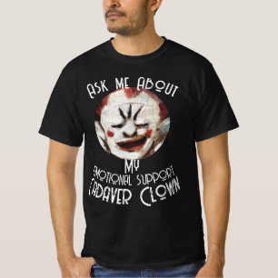 T-shirt Demandez-moi mon clown cadavre de soutien émotionn