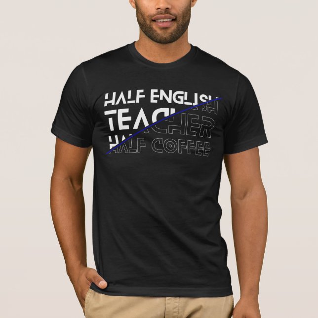 T-shirt Demi-anglais enseignant demi-café (Devant)
