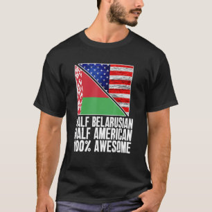 T-shirt Demi-biélorusse semi-américaine Biélorussie US Dra