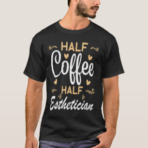 T-shirt Demi-café demi-Esthétique professionnel de beauté