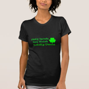 T-shirt Demi de Gallois à moitié irlandais totalement bu