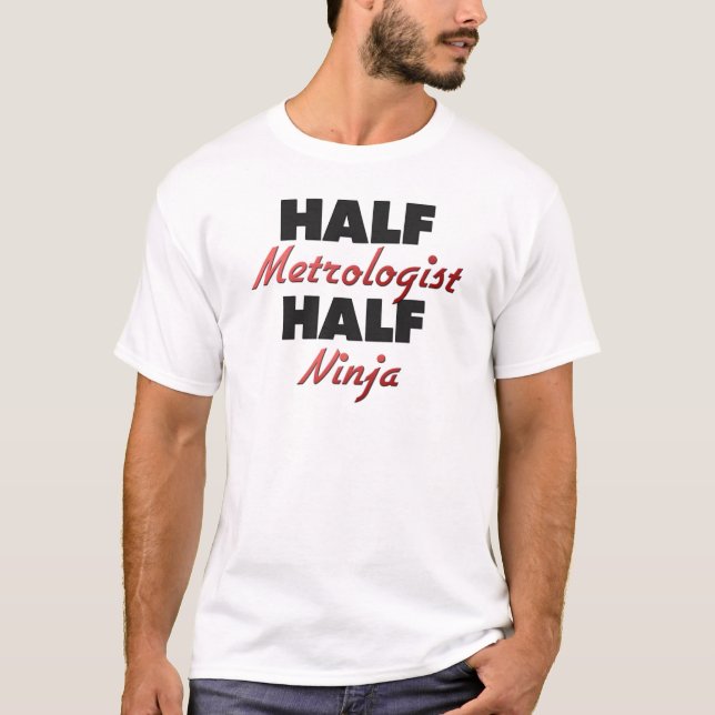 T-shirt Demi de métrologiste demi de Ninja (Devant)