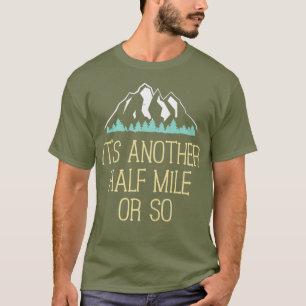 T-shirt Demi-Km Ou Environ T-Chemise - Drôle cadeau Rando