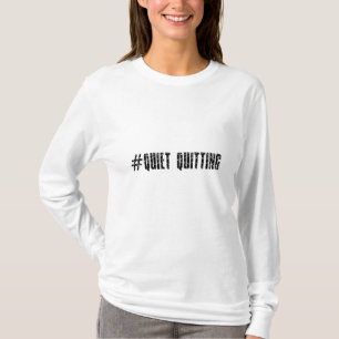 T-shirt Démission silencieuse
