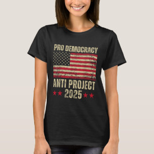 T-shirt Démocratie Anti Project 2025 Stop Project 2025 Ant