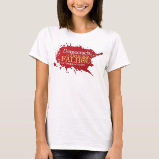 T-shirt Démocratie. Le Dieu qui A manqué