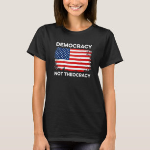 T-shirt Démocratie pas théocratie Séparation Eglise Consti