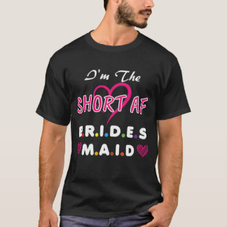 T-shirt Demoiselle d'honneur courte AF drôle groupe assort