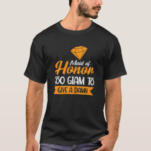 T-shirt Demoiselle d'honneur féminine Too Glam enterrement
