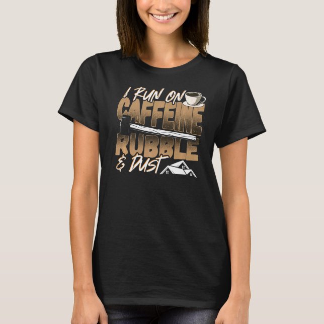 T-shirt Démolition de maisons pour l'amélioration de maiso (Devant)