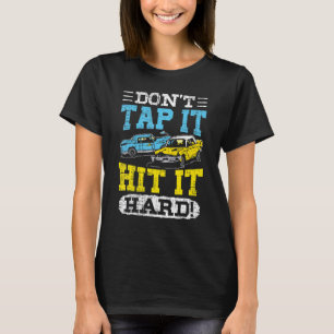 T-shirt Démolition Derby Don't Tap It  Voitures qui s'écra