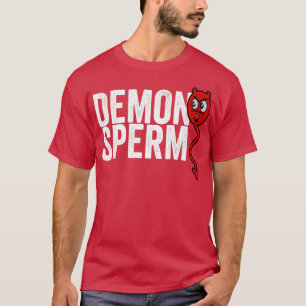 T-shirt Demon Sperm