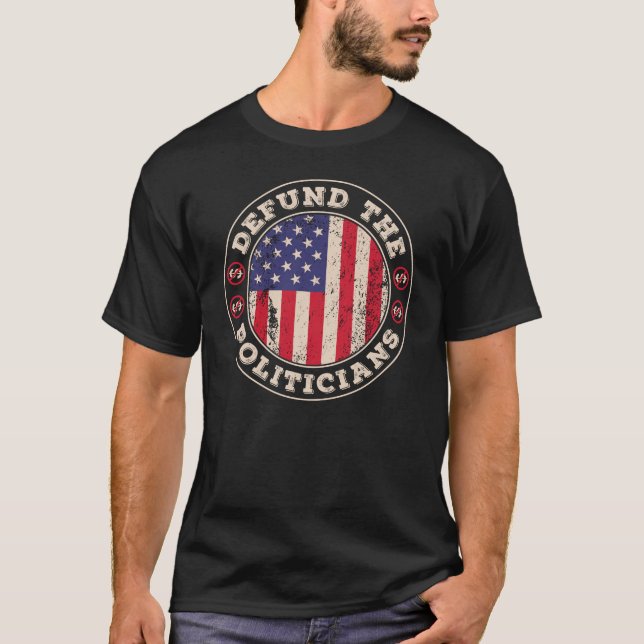 T-shirt Démunérer les politiciens Correction patriotique d (Devant)
