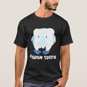 T-shirt Dent De Sagesse Pour Dentistes Et Assistant Dentai