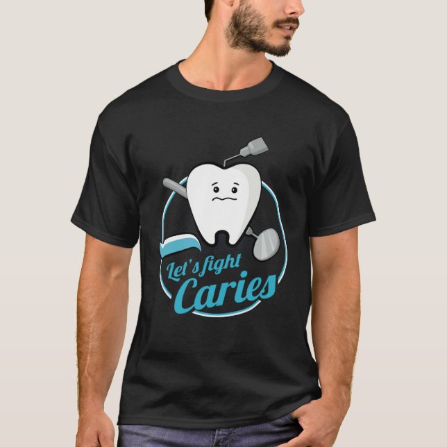 T-shirt Dental Assistant Caries Dentist Dentistry Student  (Devant)