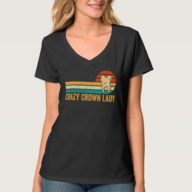 T-shirt Dental Lab Tech Technician Assistant Crown Lady (Devant)