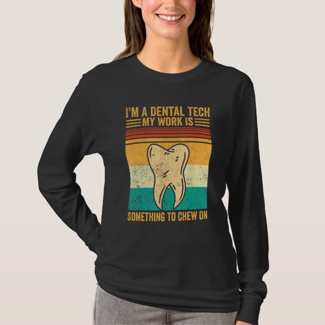 T-shirt Dental Lab Tech Technician Assistant Dental Tech C (Devant)