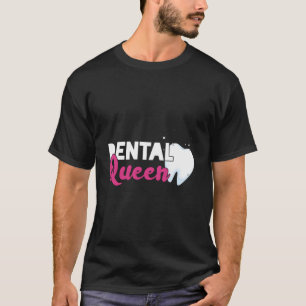 T-shirt Dental Queen Dentist Toe Médicale Bouche Dentaire