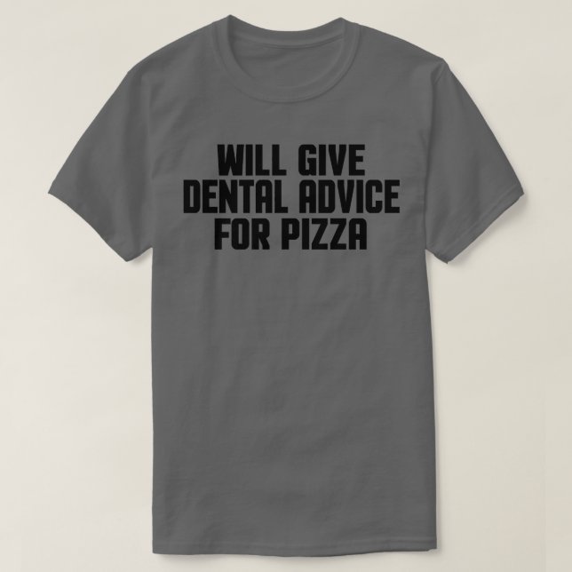 T-shirt Dentist Dental Assistant Will Give Dental Advice F (Design devant)